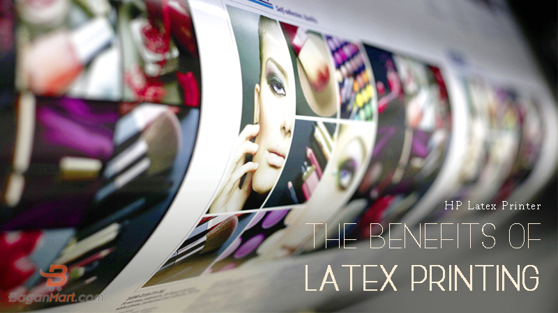 the-benefits-of-latex-printing